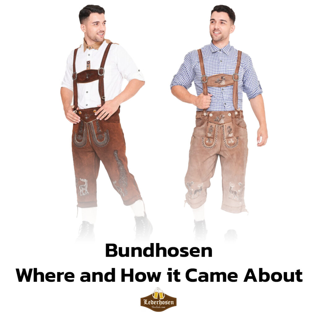 Bundhosen: Where and How it Came About 2 Bundhosen - Where and How it Came About - Lederhosen For Sale