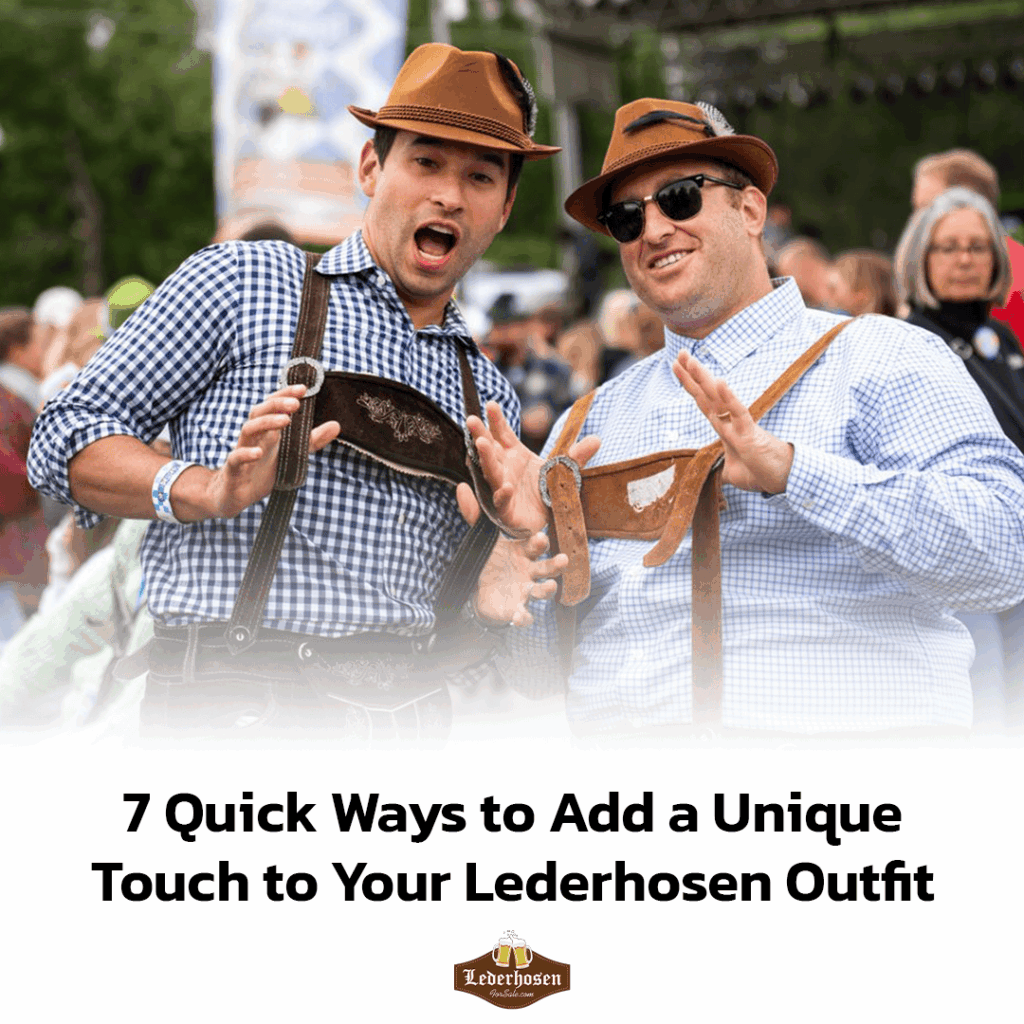 7 Quick Ways to Add a Unique Touch to Your Lederhosen Outfit 10 7 Quick Ways to Add a Unique Touch to Your Lederhosen Outfit - Lederhosen For Sale