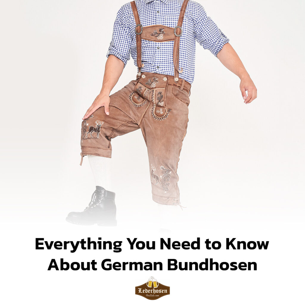 Oktoberfest outfit: Everything You Need to Know About German Bundhosen 9 Everything You Need to Know About German Bundhosen - Lederhosen For Sale