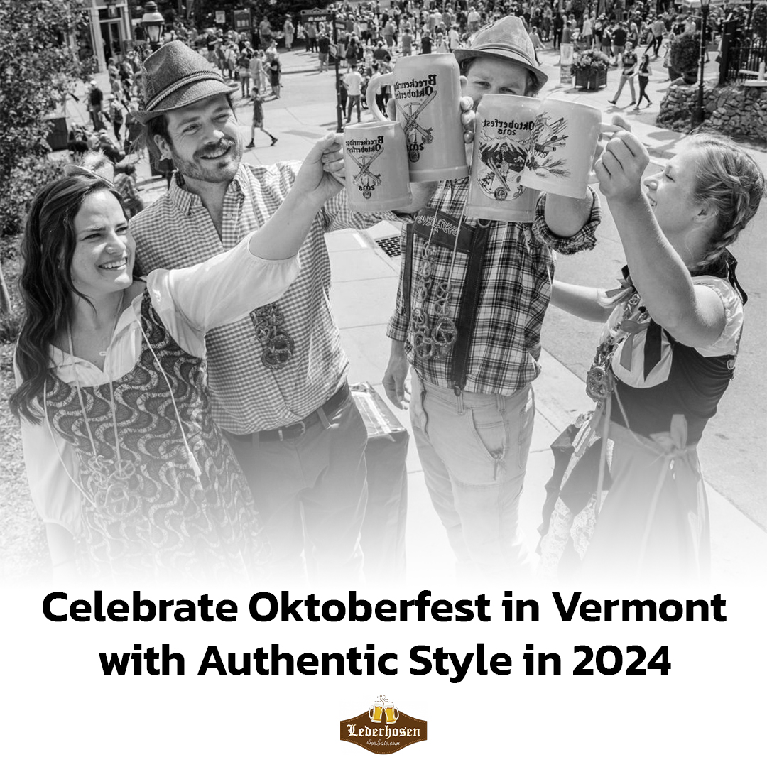 Oktoberfest in Vermont - Lederhosen For Sale